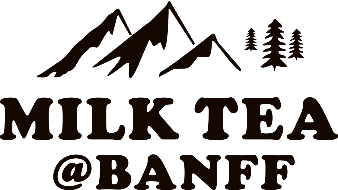 MILK TEA at BANFF